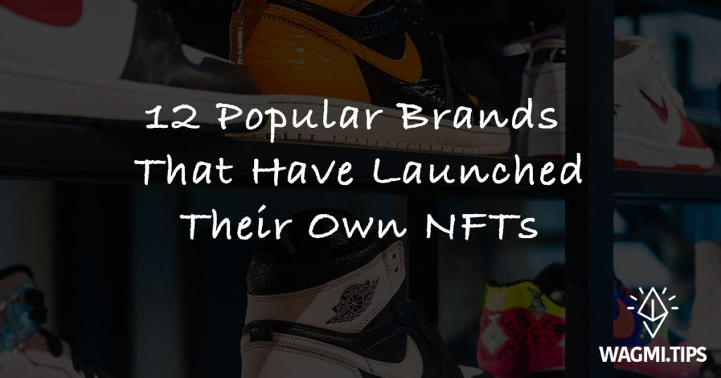 brands that launched nfts