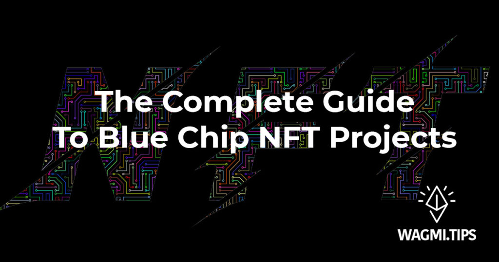 blue chip nft guide