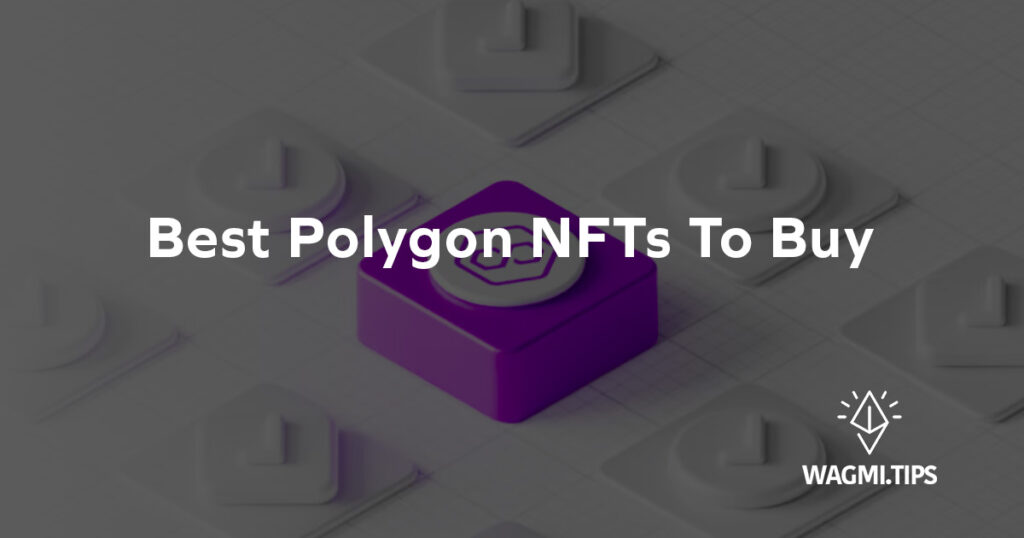 best polygon nfts to buy