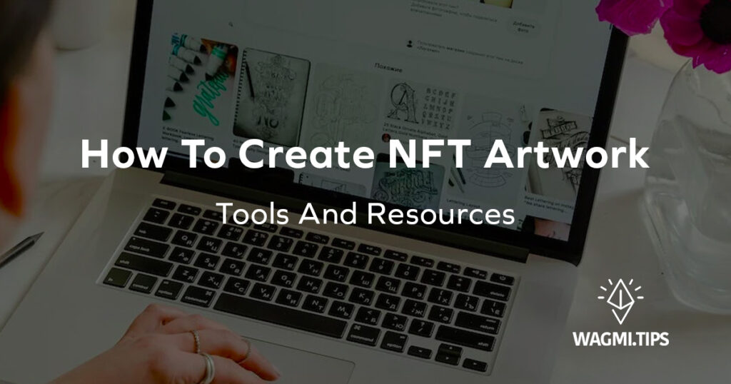 how to create nft artwork