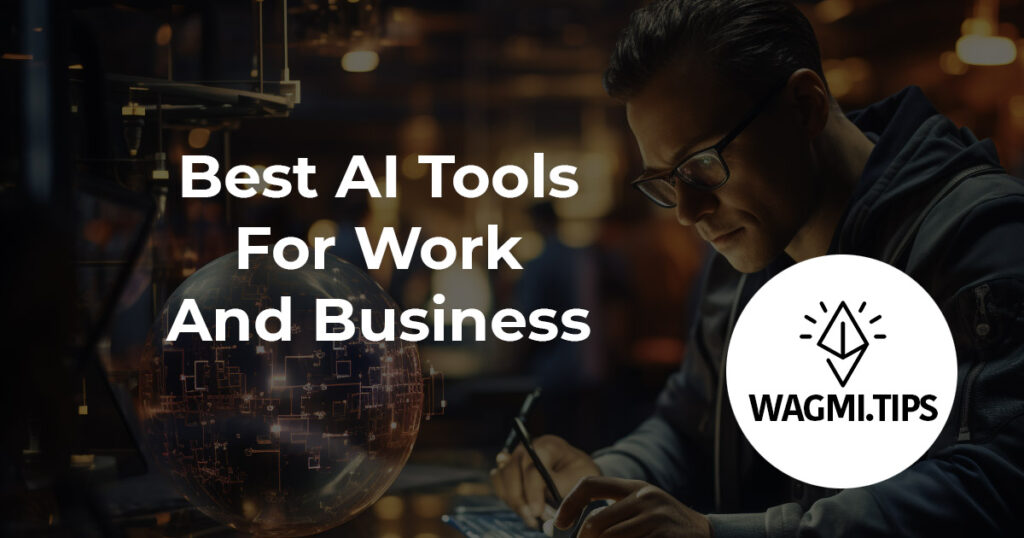 best ai tools for work and business