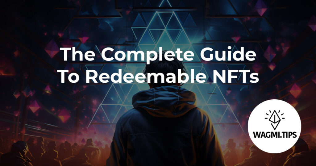 redeemable nfts guide